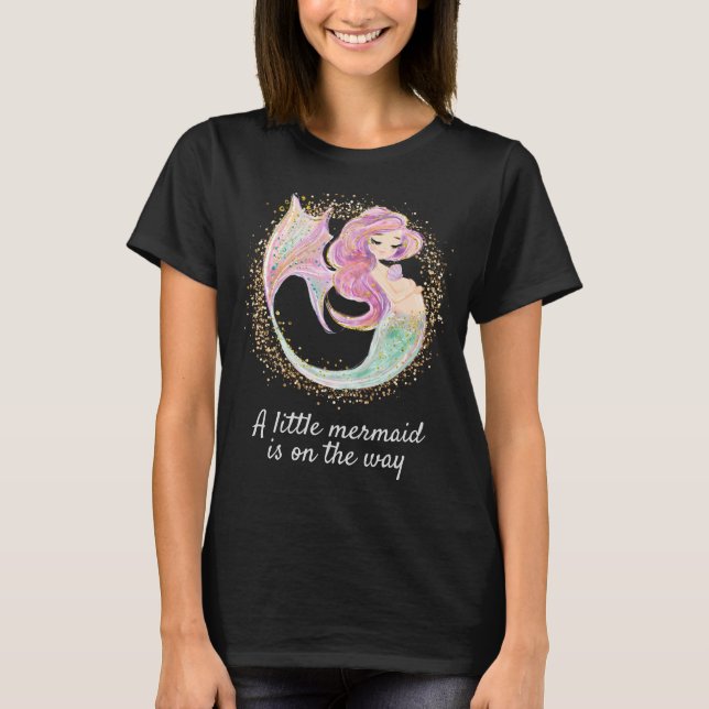 Little Mermaid on the way Pregnant  T-Shirt (Front)