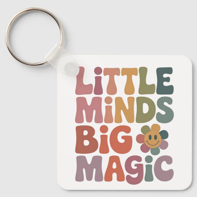 Little Minds Big Magic Retro Teacher Quote Key Ring (Front)