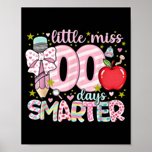Little Miss 100 Days Smarter Kids Girls 100th Day  Poster