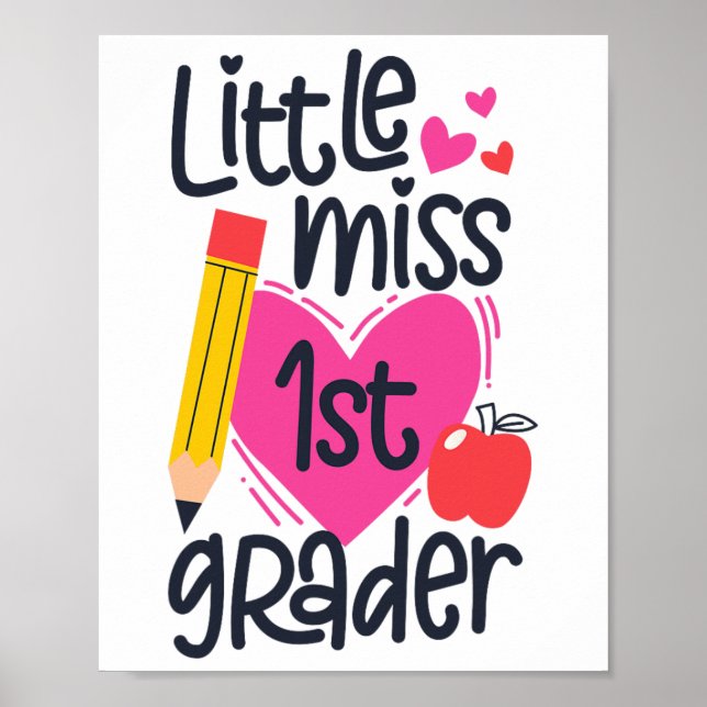 Little Miss 1st Grader First Day Of Hello First Gr Poster (Front)