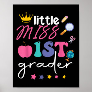 Little Miss 1st Grader First Day Of School First G Poster