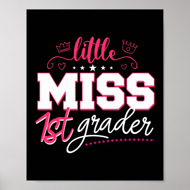 Little Miss 1st Grader Hello First Grade First Day Poster (Front)