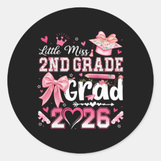 Little Miss 2nd Grade Grad 2026 Girls Kids Graduat Classic Round Sticker