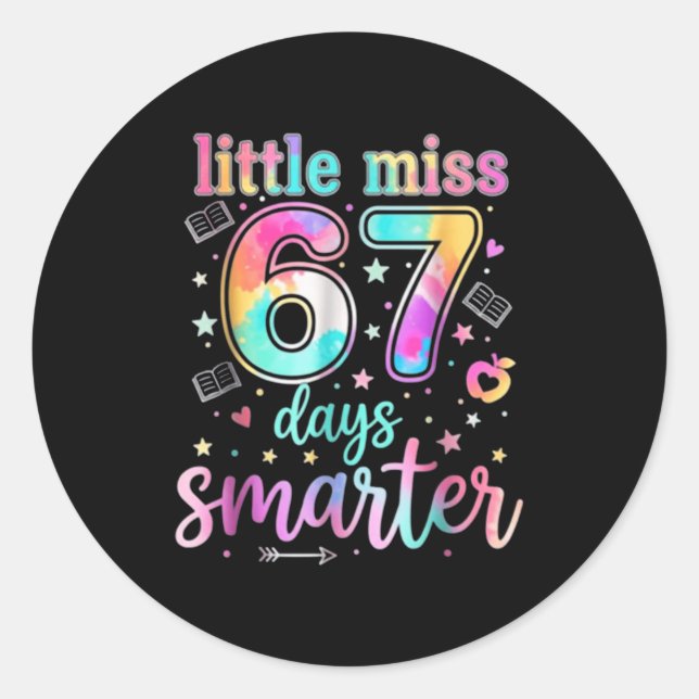 Little Miss 67 Days Smarter 67 Days Of School Six  Classic Round Sticker (Front)