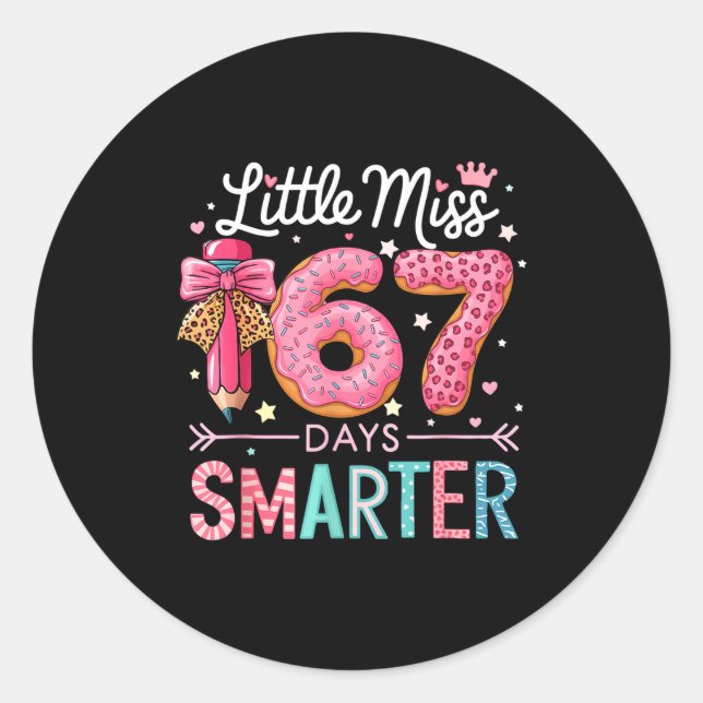 Little Miss 67 Days Smarter Donut Lover 67th Day O Classic Round Sticker (Front)