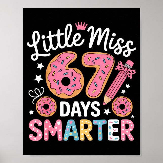 Little Miss 67 Days Smarter Kids Girls 67th Day Of Poster (Front)