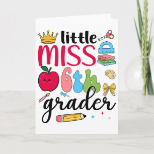 Little Miss 6th Grader Sixth Day Of School Sixth G Card