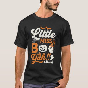 Little Miss Boo Yah Halloween Ghost Typography Des T-Shirt