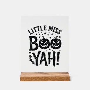 Little Miss Boo Yah Vintage Halloween Shirt Design Acrylic Sign