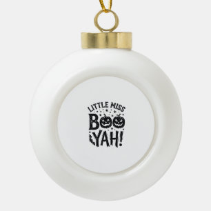 Little Miss Boo Yah Vintage Halloween Shirt Design Ceramic Ball Christmas Ornament