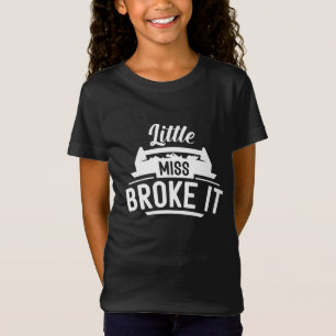 Little Miss Broke It T-Shirt
