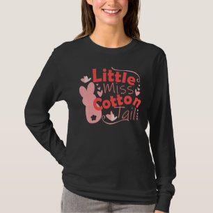 Little Miss Cotton Tail Cute Happy Easter Girls T-Shirt