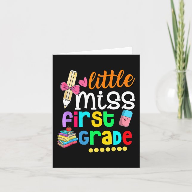 Little Miss First Grade  Back To School 1st Grader Card (Front)