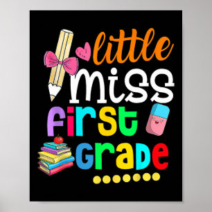 Little Miss First Grade Ck To School 1st Grader  Poster