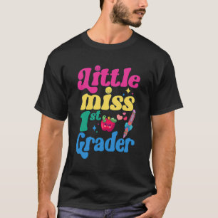 Little Miss First Grade Funny Back To School 1St G T-Shirt