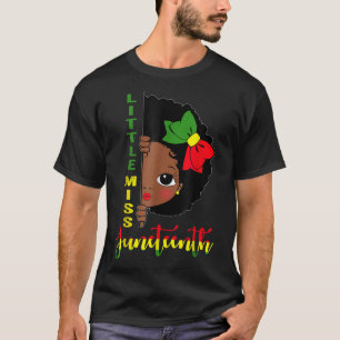 Little Miss Juneteenth Girl Toddler Black History  T-Shirt