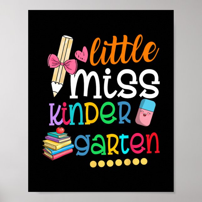 Little Miss Kindergarten  For Kids Girls Back To S Poster (Front)