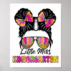 Little Miss Kindergarten Girl Messy Bun Ck To Scho Poster