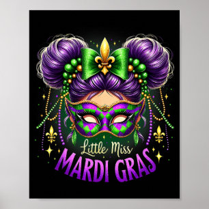 Little Miss Mardi Gras Messy Bun Girl Kid Carnival Poster