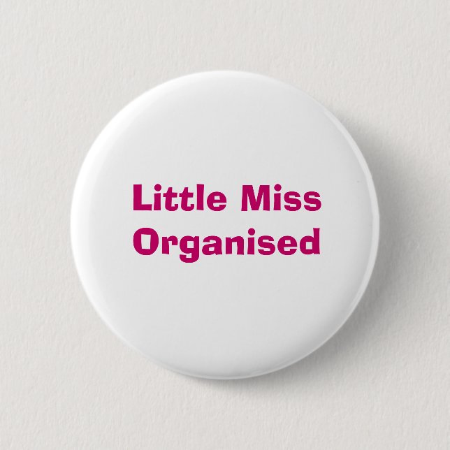 Little Miss Organised Badge (Front)