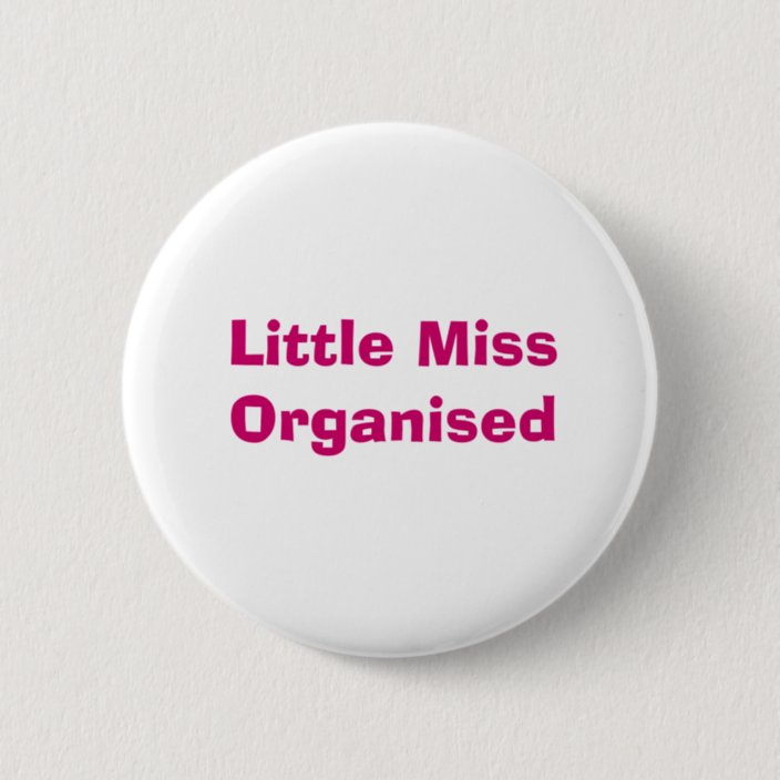 Little Miss Organised Badge | Zazzle.co.uk