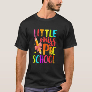 Little Miss Preschool Happy First Day Of School T-Shirt
