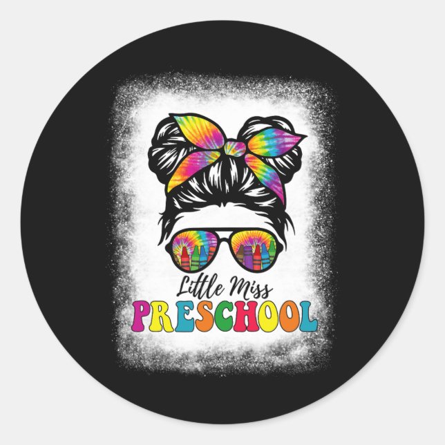 Little Miss Preschool Tie Dye Messy Bun Girl Schoo Classic Round Sticker (Front)