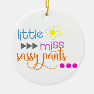 Little Miss Sassy Pants Ceramic Tree Decoration