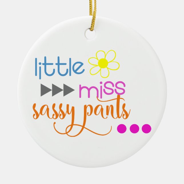 Little Miss Sassy Pants Ceramic Tree Decoration (Front)