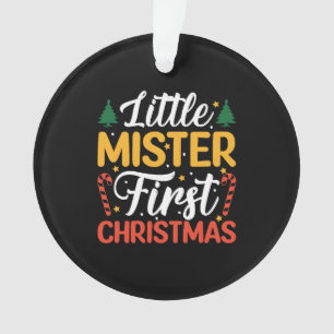 Little Mister First Christmas - Funny Christmas Ornament