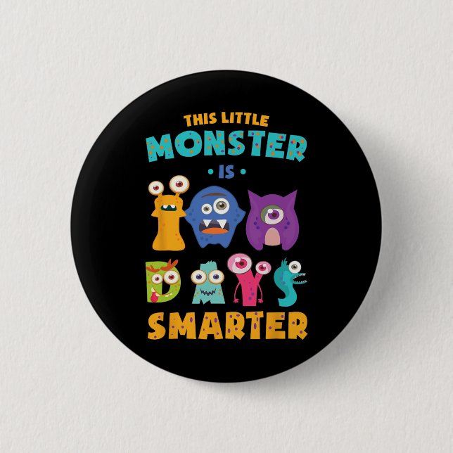 Little Monster Is 100 Days Smarter School Kids Lea 6 Cm Round Badge (Front)