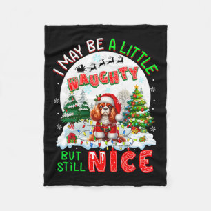 Little Naughty But Nice Xmas Cavalier King Charles Fleece Blanket