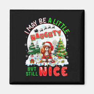 Little Naughty But Nice Xmas Cavalier King Charles Magnet