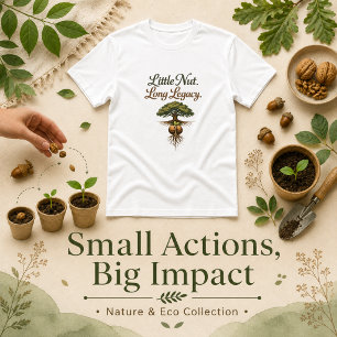 Little Nut Long Legacy saying quote T-Shirt