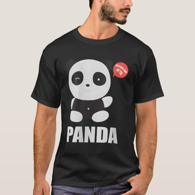 Little Panda Never Say No To Panda T-Shirt (Front)
