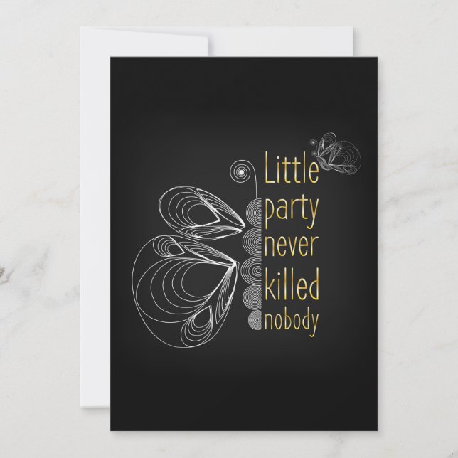 Little party never killed nobody invitation (Front)