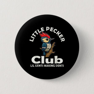 Little Pecker Club Front And Back  6 Cm Round Badge