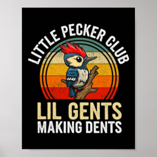 Little Pecker Club Lil Gents Making Dents Funny  Poster