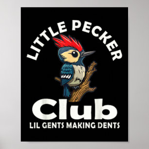 Little Pecker Club Shirt Front And Back  Poster
