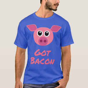 Little Pig Says Got Bacon T-Shirt