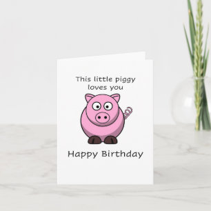 Little piggy, Happy Birthday Card