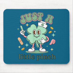 Little pinch funny nurse 70's shamrock st mouse mat