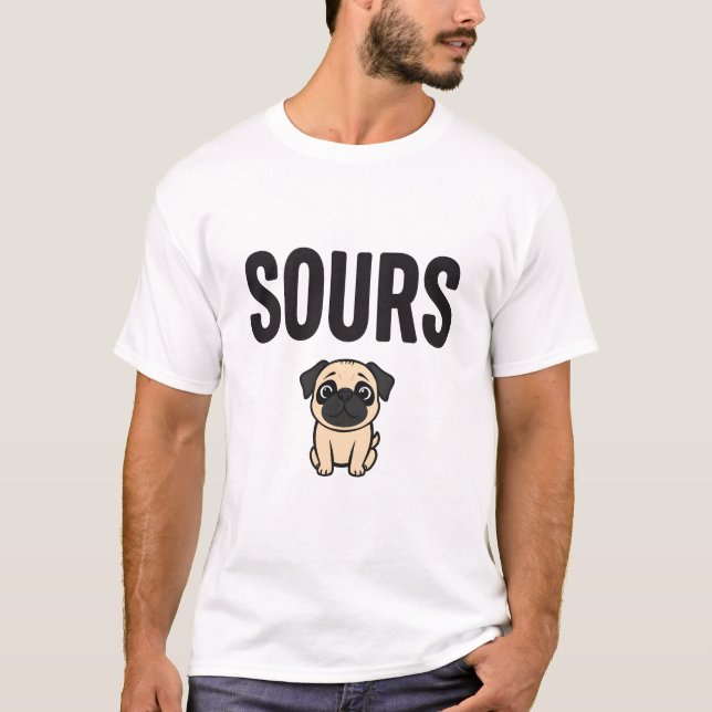 Little Pug with the SOURS Word T-Shirt (Front)
