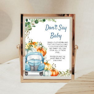 Little Pumpkin Blue Truck Don't Say Baby Sign