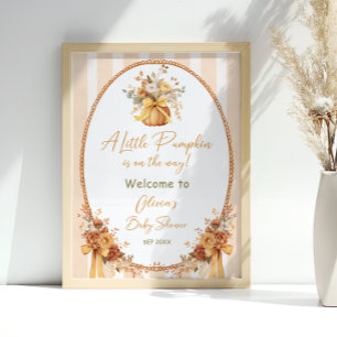 Little Pumpkin Fall Floral Baby Shower Welcome Poster