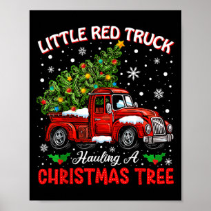 Little Red Truck Hauling A Christmas Tree  Poster