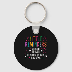 Little Reminder Depression Suicide Mental Health C Key Ring