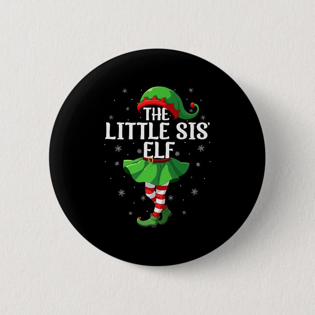 Little Sis Elf Christmas Girls Women Elf Squad Xma 6 Cm Round Badge (Front)