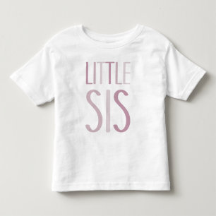 Little Sis with Pink Text Sister Girls Sibling Toddler T-Shirt