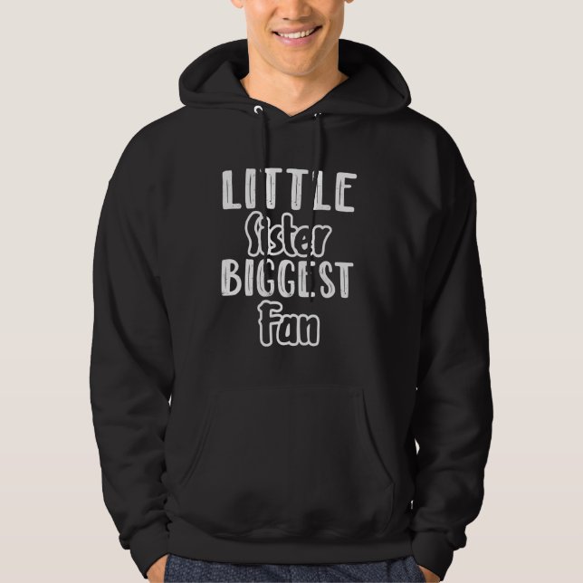Little Sister Biggest Fan Funny Sibling Family Mat Hoodie (Front)